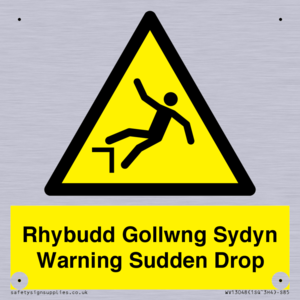 Rhybudd Gollwng Sydyn Warning Sudden Drop